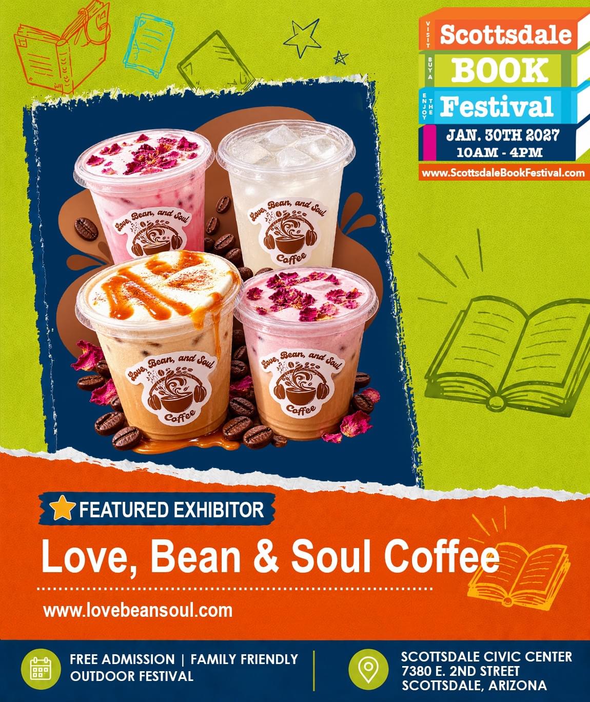 Love, Bean, & Soul Coffee debut at the Scottsdale Book Festival 2027. 
