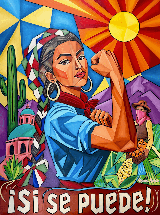 Contemporary painting by Alejandra Montaño celebrating Mexican heritage and resilience, featuring a woman in a Rosie the Riveter-inspired pose surrounded by desert landscapes, agriculture, and the message "¡Sí Se Puede!".