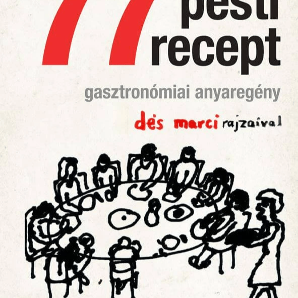 77 pesti recept, receptkönyv, dés mihály, illustration