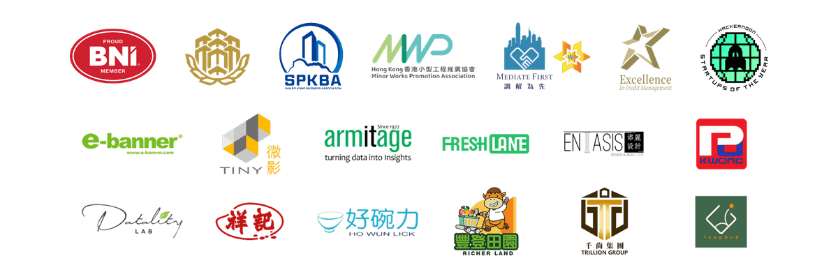 BNI Proud Member, Hong Kong Small and Medium Enterprises Association, San Po Kong Business Association, Hong Kong Minor Works Promotion Association, Mediate First, Mediate First Star Logo Award, Excellence in Credit Management, Hackernoon Startup of The Year 2023, e-banner, Tiny Hong Kong, Armitage Technologies, Freshlane BNI Proud Member, Hong Kong Small and Medium Enterprises Association, San Po Kong Business Association, Hong Kong Minor Works Promotion Association, Mediate First, Mediate First Star Logo Award, Excellence in Credit Management, Hackernoon Startup of The Year 2023, e-banner, Tiny Hong Kong, Armitage Technologies, Freshlane