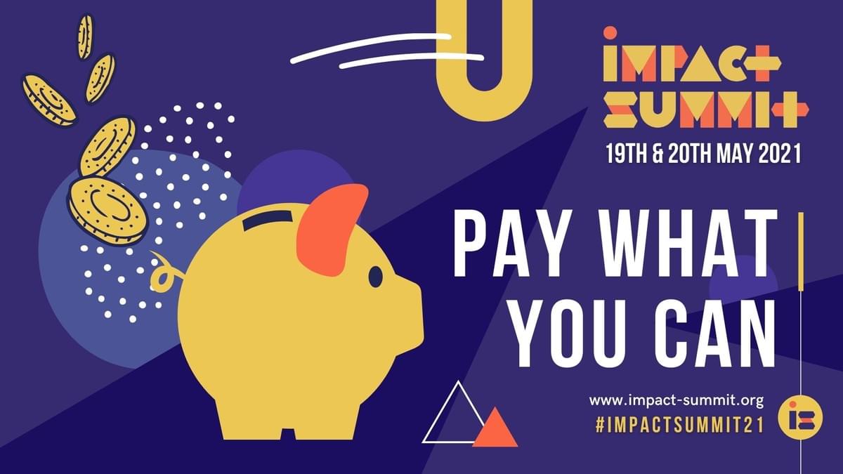 Impact Summit 2021: Pay What You Can