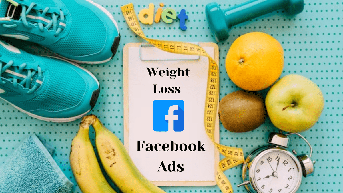 Weight Loss Facebook Ads The Efficient Technique To Gr...