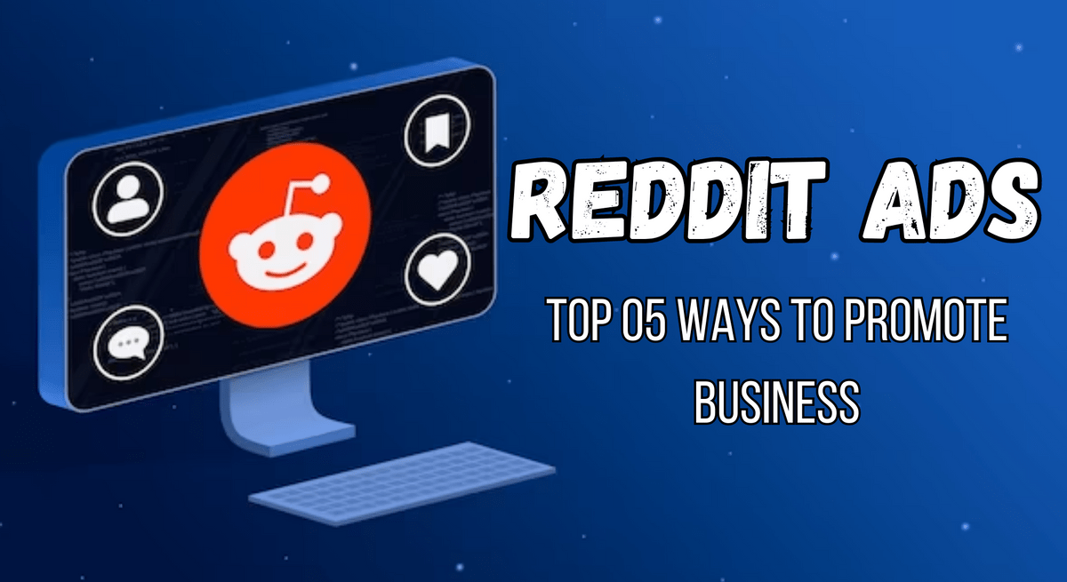 Reddit Ads Top 05 Ways To Promote Business Reddit Ad...