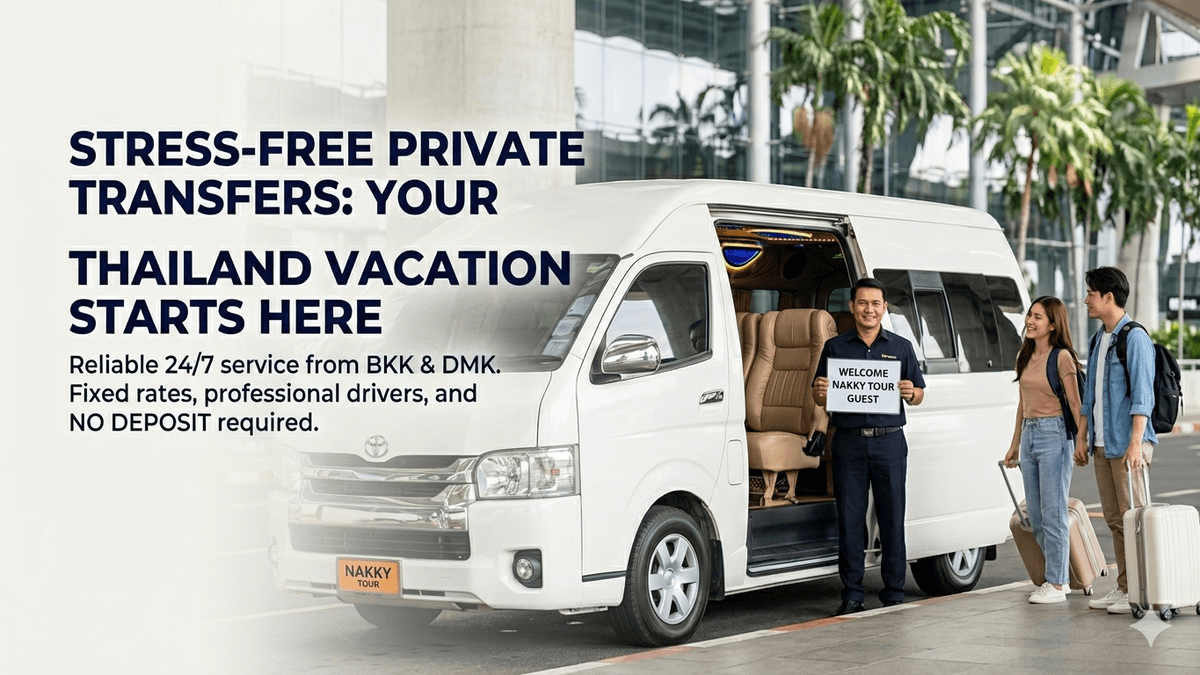 Nakky Tour Private Transfers Across Thailand