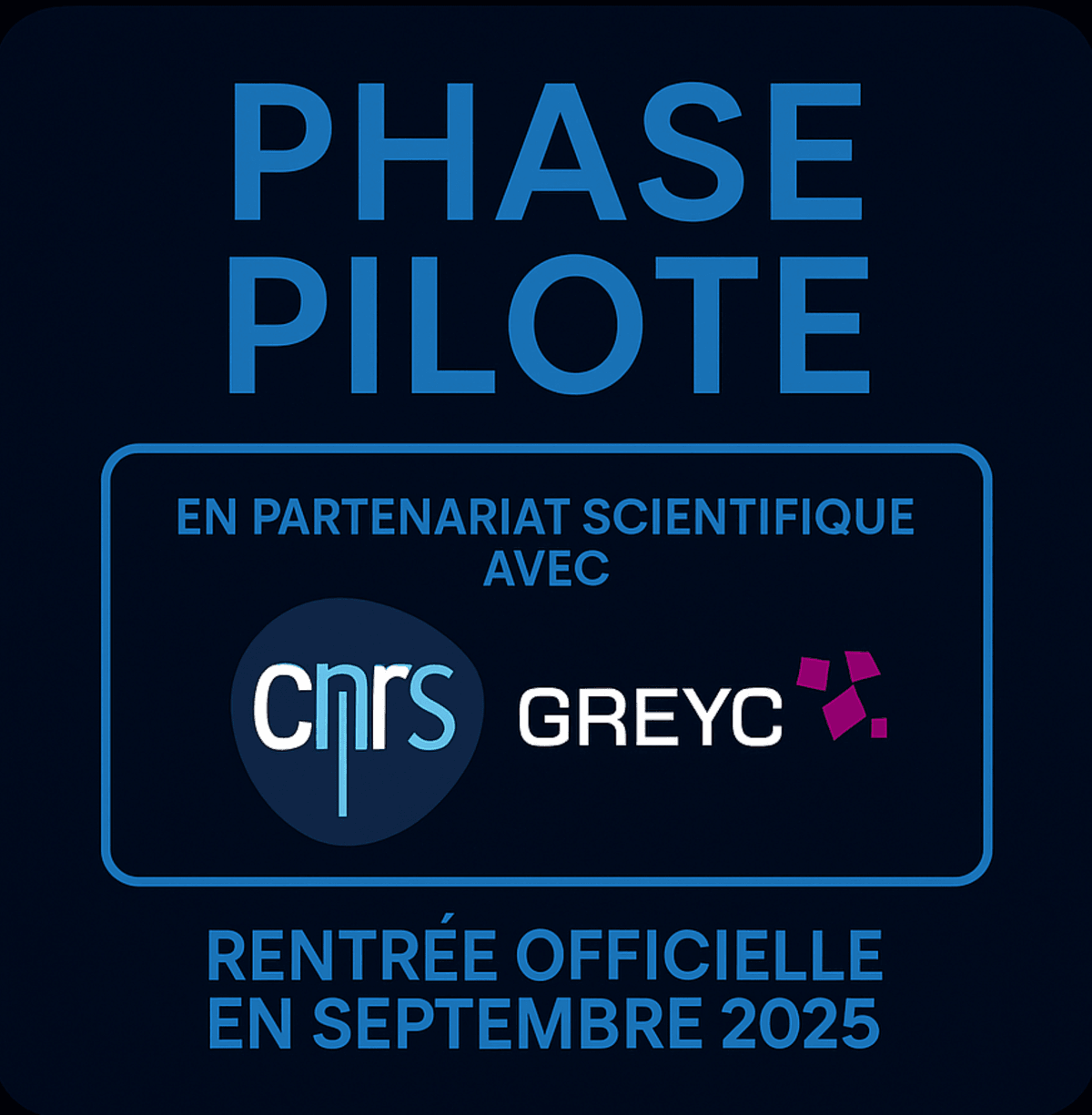 Visuel officiel du lancement de la phase pilote TruthX. Mention : « Phase pilote – en partenariat scientifique avec le CNRS et le GREYC ». Logos du CNRS et du laboratoire GREYC. Inscription : « Rentrée officielle en septembre 2025 ».