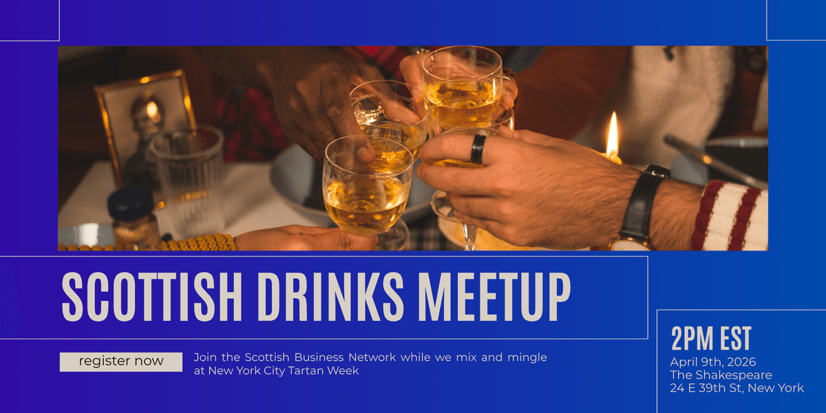 Scottish Business Network New York City Drinks Meetup
