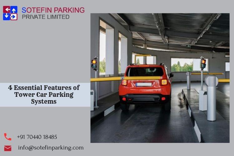 4 Essential Features of Tower Car Parking Systems tow...