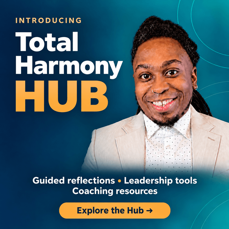 Maurice F. Martin introduces the Total Harmony Hub: free guided reflections, leadership tools, and coaching resources.